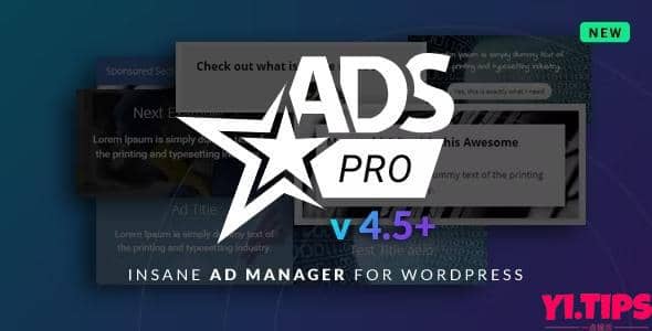 Ads Pro 插件 v4.71破解版免费下载 - 多用途广告管理器-Yi.Tips