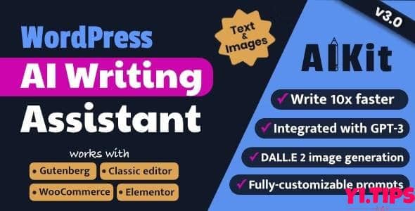 AIKit v3.8.1 破解版免费下载 - WordPress人工智能写作助手 / OpenAI GPT-Yi.Tips