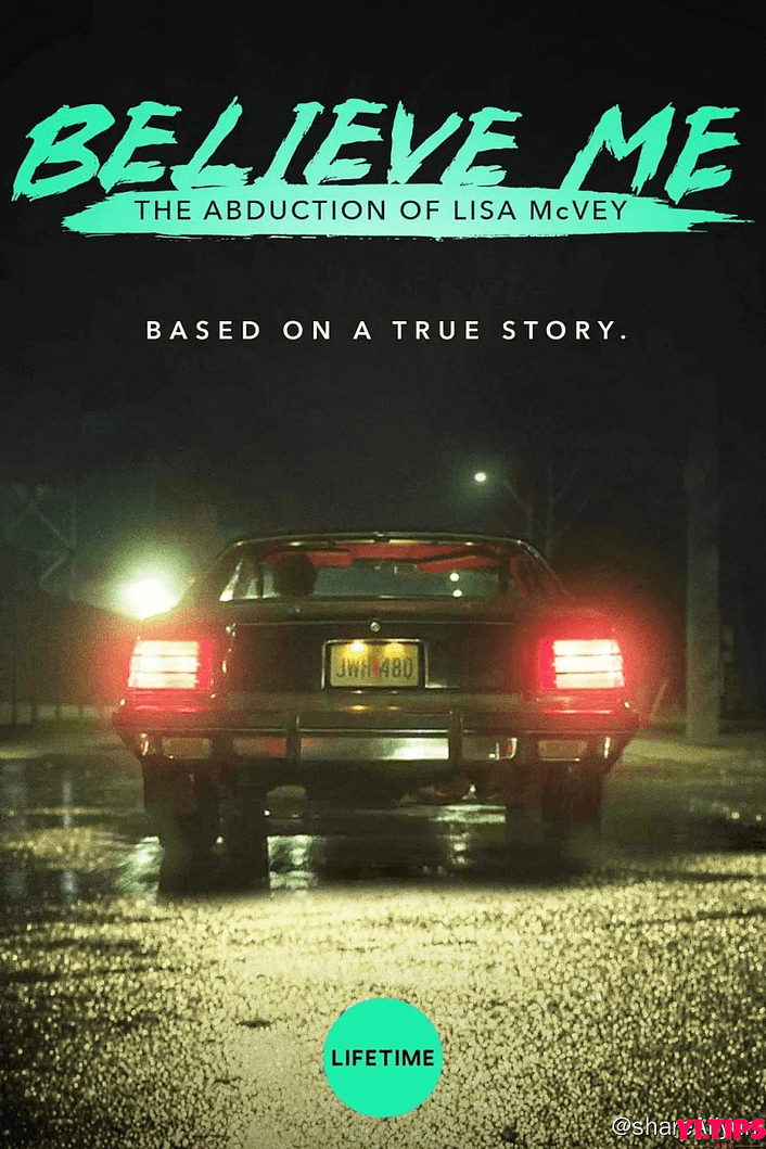 阿里云盘 相信我：被诱拐的丽莎·麦克维 Believe Me: The Abduction of Lisa McVey 2018-Yi.Tips