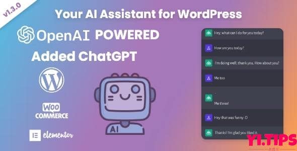 Your AI Assistant For WordPress V1.3.0 - OpenAI - ChatGPT - Yi.Tips-Yi.Tips