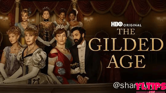 镀金时代 第二季 The Gilded Age Season 2 (2023) 首更1-Yi.Tips